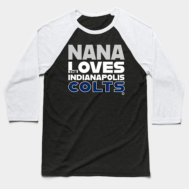 Nana Loves the Baltimore Colts Baseball T-Shirt by Goin Ape Studios